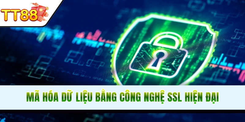 Biện pháp mã hóa SSL đảm bảo độ an toàn cao
